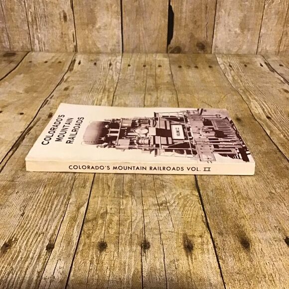 Colorado’s Mountain Railroads Vol II PB Book - Picture 4 of 8